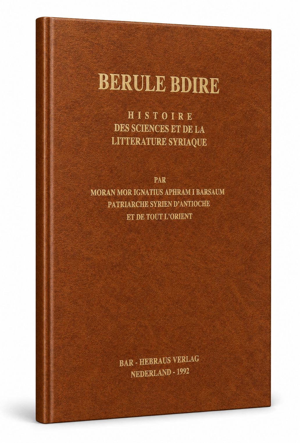 BERULE BDHIRE Historie des Sciences et de la litterature Syriaque (AR)-History books-Mor Ephrem-Mor Ephrem Bookshop