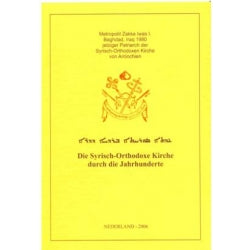 Die syrisch-orthodoxe Kirche durch die Jahrhunderte