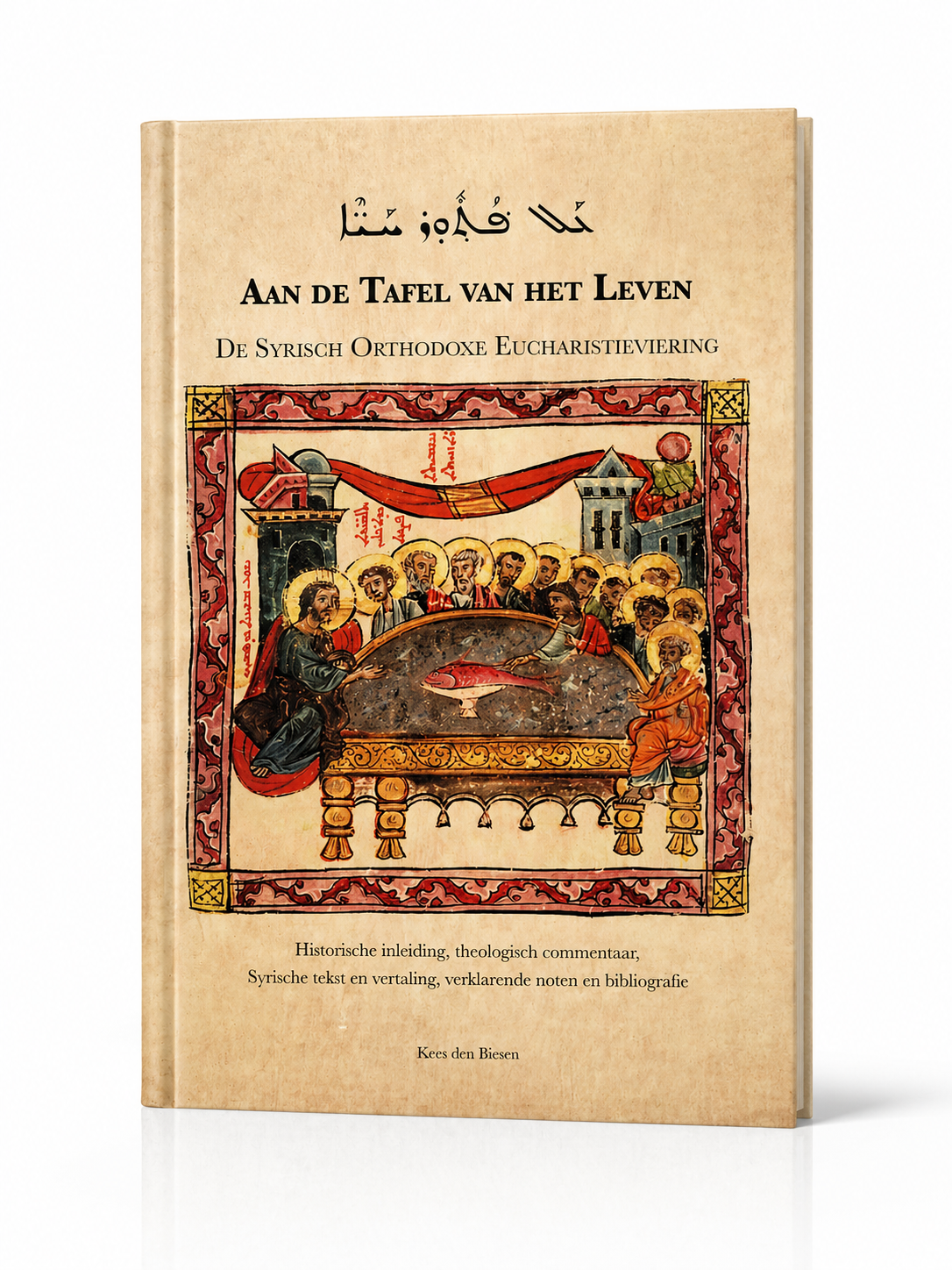 Aan de tafel van het leven-Liturgy-Mor Ephrem-Mor Ephrem Bookshop ISBN978-90-5047-100-8