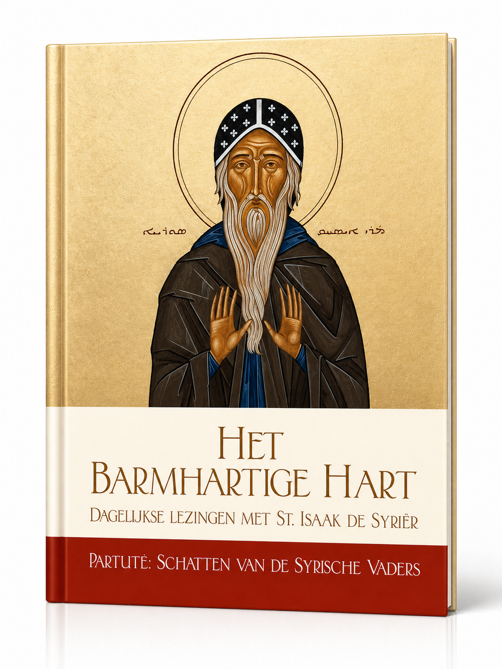 DAS HERZ DER BARMHERZIGKEIT, tägliche Lesungen mit dem heiligen Isaak dem Syrer
