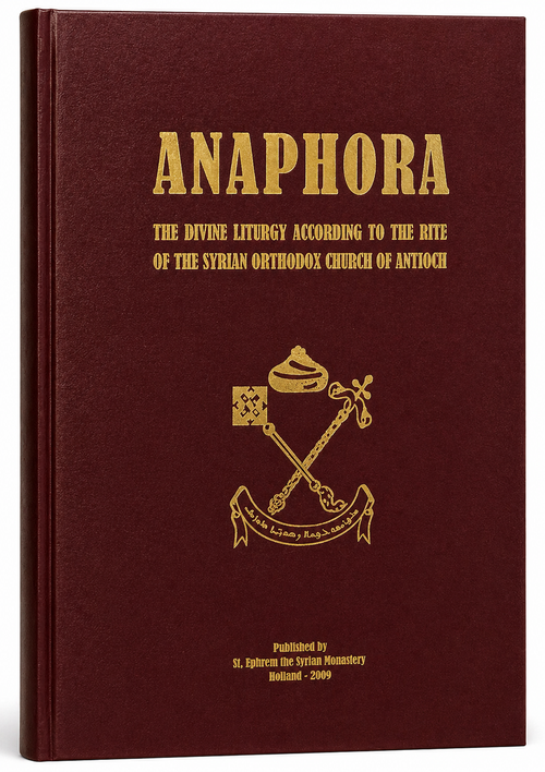 Anaphura-Liturgy-Mor Ephrem-Mor Ephrem Bookshop